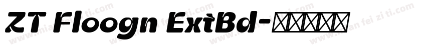 ZT Floogn ExtBd字体转换
